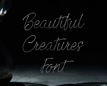 Beautiful Creatures Font