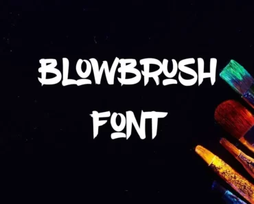 BlowBrush Font