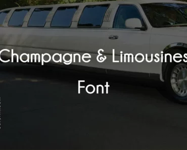 Champagne & Limousines Font