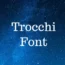 Trocchi Font