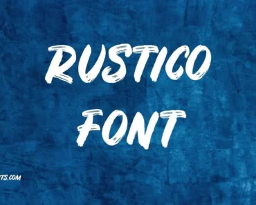 Rustico Font