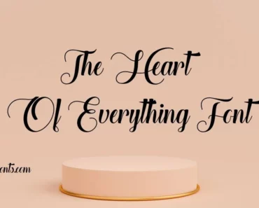 The Heart of Everything Font