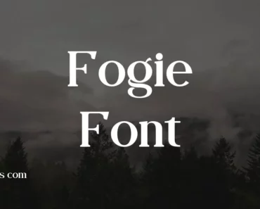 Fogie Font