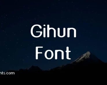 Gihun Font