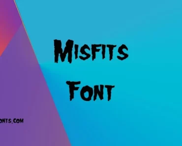 Misfits Font