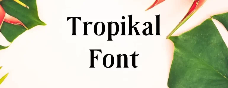 Tropikal Font