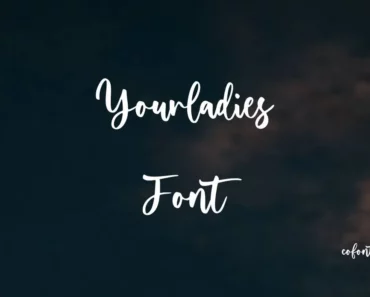 Yourladies Font