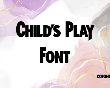 Childs Play Font