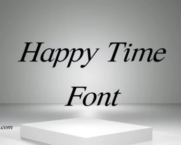 Happy Time Font