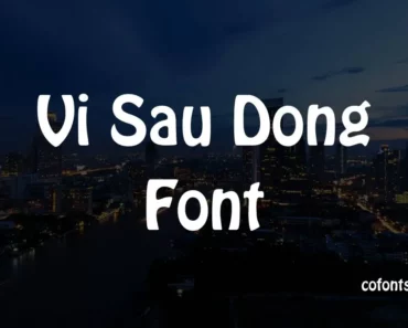 Vi Sau Dong Font