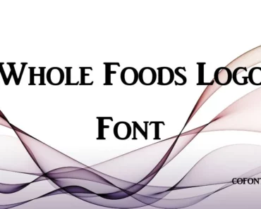 Whole Foods Logo Font