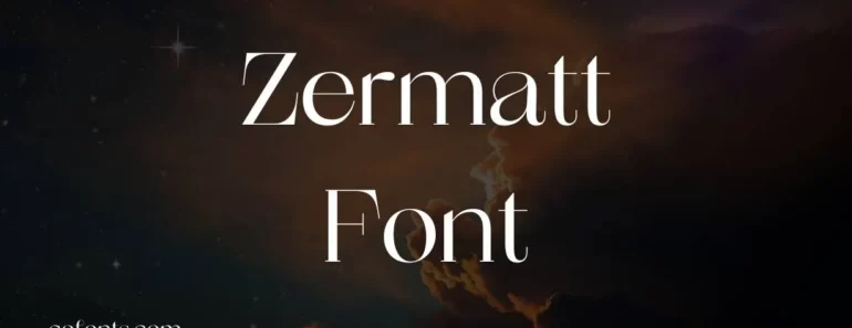 Zermatt Font