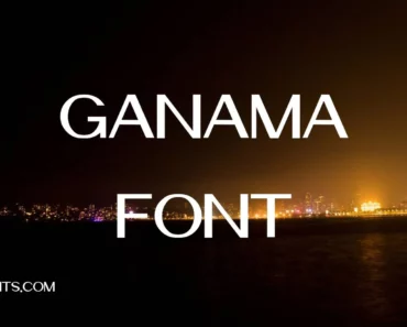 Ganama Font