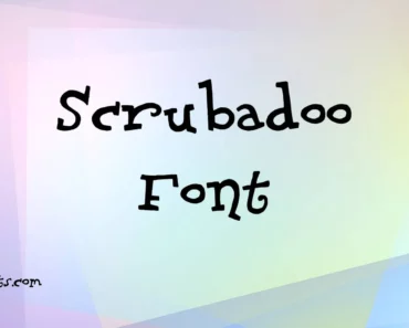 Scrubadoo Font