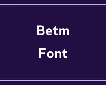 Betm Font