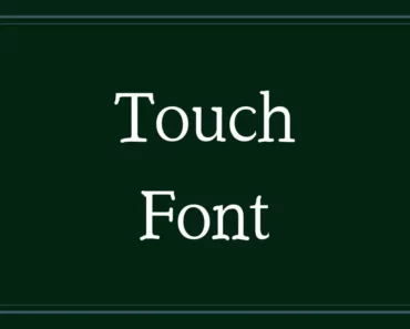 Touch Font